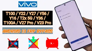 Vivo Y22 / T100 / Y16 / Y56 / Y36 / Y27 / T1x 5G / V27 Pro FRP Bypass Android 13 | without PC #y22