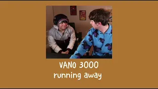 [as] running away- VANO 3000 (slowed + reverb)