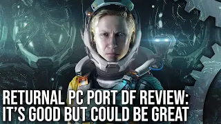 Returnal PC - DF Tech Review - Optimised Settings, PS5 vs PC Comparisons + More