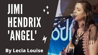 Jimi Hendrix (cover) 'Angel' by Lecia Louise