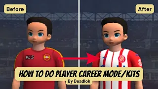 How to do player career mode/kits in Pro league Soccer?