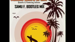 Quantic & Flowering Inferno - Cumbia Sobre el Mar (Samu F. Bootleg Mix)