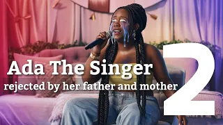 Ada The Singer | Rejected by her father and mother + Tales | Tales by moonlight + African stories.