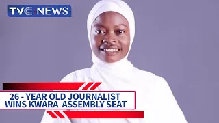 WATCH: 26-Year-Old Kwara Lawmaker-Elect Speaks On Factors That Led To Her Win