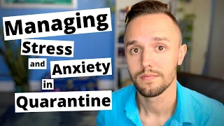 Coronavirus Quarantine | Stress and Anxiety Relief in Quarantine | Dr. Justin Puder