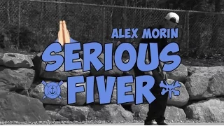 Alex Morin - Serious Fiver