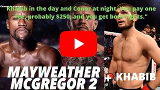 floyd mayweather claims hes offered to fight khabib nurmagomedov and conor mcgregor on the same day
