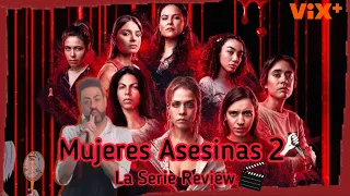 Mujeres Asesinas 2 🔪 La Serie Review 🎬