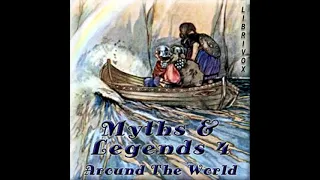 Myths and Legends Around the World - Collection 04 by VARIOUS read by Various | Full Audio Book