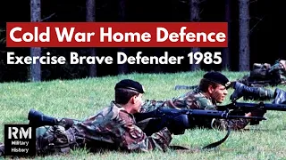 The British Army's Cold War Defence Test | Exercise Brave Defender, 1985