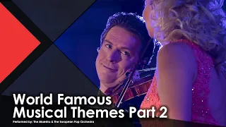 World Famous Musical Themes Part 2 - The Maestro & The European Pop Orchestra (Live Music Video)