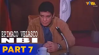 Epimaco Velasco: NBI Full Movie Part 7 | Fernando Poe Jr. Charlene Gonzales, Tirso Cruz III