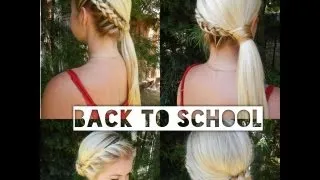 Back To School Hair Styles: Side Dutch Braid into a Sleek Pony & Twisted Sides into a Braided Bun