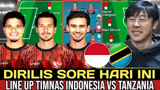 STY Rilis Line Up Timnas Indonesia vs Tanzania-uji Coba Jelang kualifikasi piala Dunia 2026❗