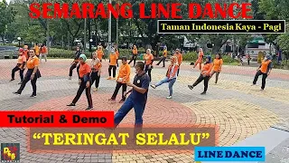 TUTORIAL&DEMO | #TERINGAT #SELALU #LINE #DANCE | SEMARANG LINE DANCE | TIK | Instructor : Bp. Suroto