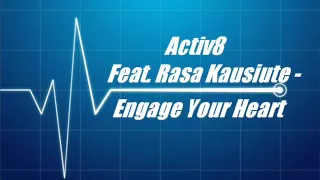 Activ8 (Feat. Rasa Kausiute) - Engage Your Heart