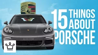 15 Things You Didn't Know About PORSCHE