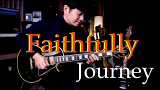 Journey - Faithfully - guitar cover version