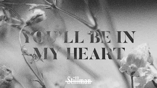 You’ll Be In My Heart - Phil Collins (Stillman Cover)