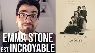 LA FAVORITE | Critique à chaud (spoilers à 9:38)