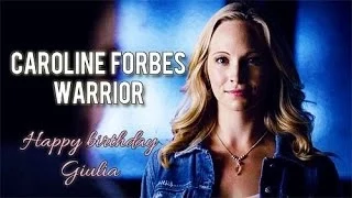 Caroline Forbes | Warrior