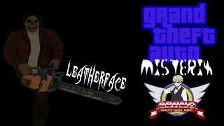 G.T.A. San Andreas: Misterix - Leatherface