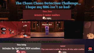 The Chaos Chaos Detective Challenge… (Suggested by @DroodlesOnTop!)
