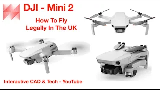 DJI Mini 2- How To Fly Legally In The UK