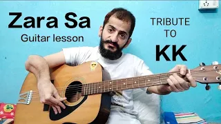 Zara Sa Guitar Lesson | Tribute to KK Sir ❤️ | Guitar Strumming Lesson | Ramanuj Mishra