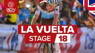 Vuelta a España 2019 Stage 18 Highlights: The GC Battle Continues In The Mountains | GCN Racing