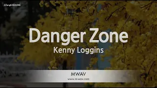 Kenny Loggins-Danger Zone (Melody) [ZZang KARAOKE]