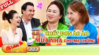 Bán bánh tráng mua nhà cho mẹ chồng, bắt mẹ làm nhân viên không lương | Mẹ Chồng Nàng Dâu 323