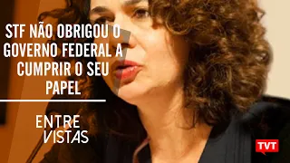 STF não obrigou o governo federal a cumprir o seu papel no combate à pandemia