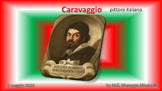 CARAVAGGIO - pittore italiano