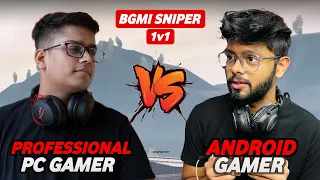 Professional PC Gamer vs Android Gamer | BGMI SNIPER M24 1v1