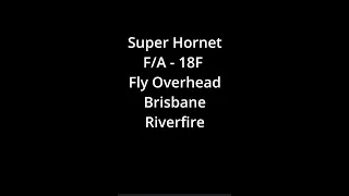 F18✈ Super Hornet Fly Overhead - Brisbane Riverfire ✈✈✈#shorts