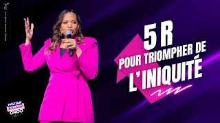 5R (clés pratiques) pour TRIOMPHER DE L'INIQUITÉ - Ps Juliana ONDO