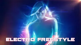 FreeStyle ❤️ Electro FreeStyle  Mix #1