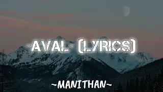Aval (Lyrics) | Manithan | @asthethic_lyrics