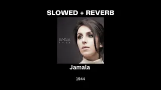 [SLOWED + REVERB] Jamala - 1944