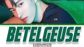 DK (SEVENTEEN) - Betelgeuse (Original by Yuuri) | Color Coded Lyrics (Jap/Rom/Ina)