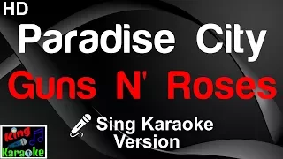 🎤 Guns N' Roses - Paradise City (Karaoke Version)-King Of Karaoke
