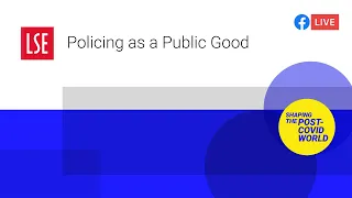 Policing as a Public Good | LSE Online Event