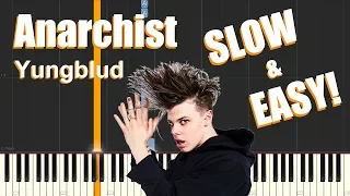 Anarchist - YUNGBLUD (SLOW & EASY Piano Tutorial)