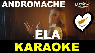 Andromache - Ela - Cyprus - Eurovision 2022 - Karaoke