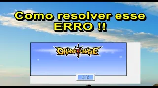 Resolvendo erro ao iniciar GRAND CHASE CLASSIC (Como resolver rápido e fácil!!)