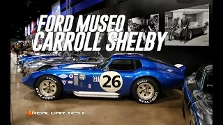 Ford - Museo Carroll Shelby - Real Car Test & Routiere - Pgm 509