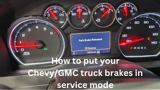 Put your Silverado/Sierra in brake  service mode HACK !NO SCANTOOL NEEDED!!👌