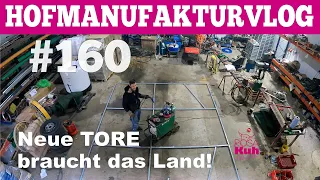 VLOG#160 Neue Tore braucht das Land  Hofmolkerei Farmvlog