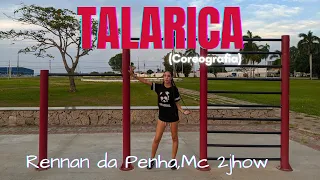 TALARICA-Rennan da Penha,Mc 2jhow (Coreografia)